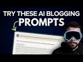 I found the craziest ai blogging prompts  try these