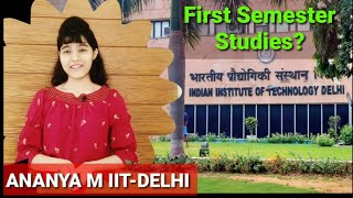 IIT DELHI-What did I study in First Semester