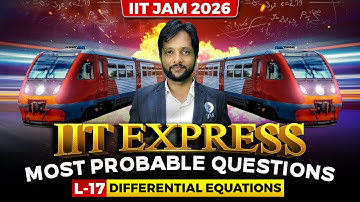 DIFFERENTIAL EQUATIONS | 𝐈𝐈𝐓 𝐄𝐗𝐏𝐑𝐄𝐒𝐒 𝐌𝐎𝐒𝐓 𝐏𝐑𝐎𝐁𝐀𝐁𝐋𝐄 𝐐𝐔𝐄𝐒𝐓𝐈𝐎𝐍𝐒 𝐋-𝟏7 | 𝐈𝐈𝐓 𝐉𝐀𝐌 𝟐𝟎𝟐𝟔 | 𝐈𝐅𝐀𝐒