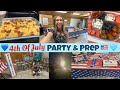 4TH OF JULY PARTY & PREP