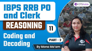 IBPS RRB PO and Clerk | Reasoning | Coding and Decoding Part 2 by Mona Mam | OTSAdda