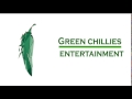 Let me present you all intro of green chillies entertainment