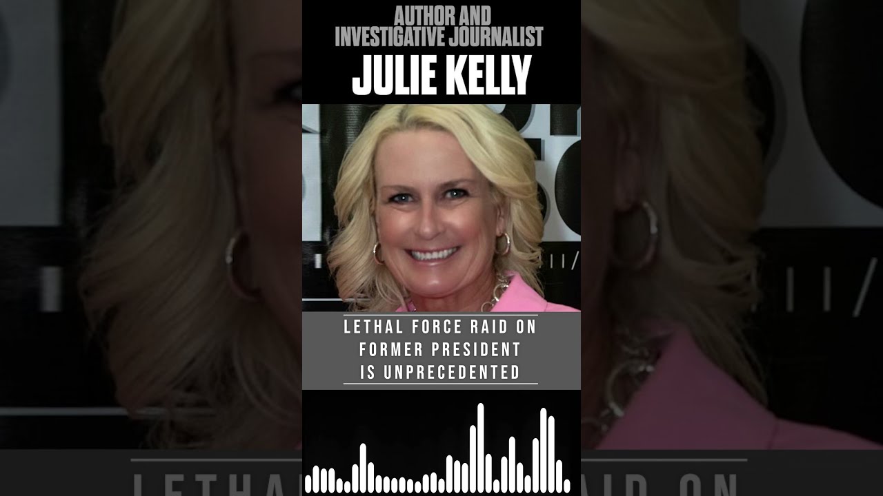 Julie Kelly Blockbuster Biden DOJ Authorized Lethal Force In Trump Raid