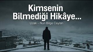 Uzak 2002 Modern Yalnızlığın Portresi Nuri Bilge Ceylan Film Izi