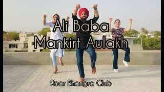 Ali Baba | Mankirat Aulakh | Japji Khaira || Bhangra Cover by Roar Bhangra Club