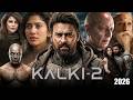 Kalki 2898 AD Part 2 Movie | Prabhas, Amitabh B, Deepika, Kamal Haasan | Facts and Details