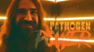 Pathogen - Power Official Music Video