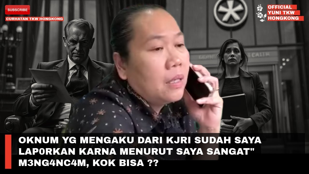 OKNUM YG MENGAKU DARI KJRI SUDAH SAYA LAP0RKAN KARNA MENURUT SAYA SANGAT" M3NG4NC4M, KOK BISA ??