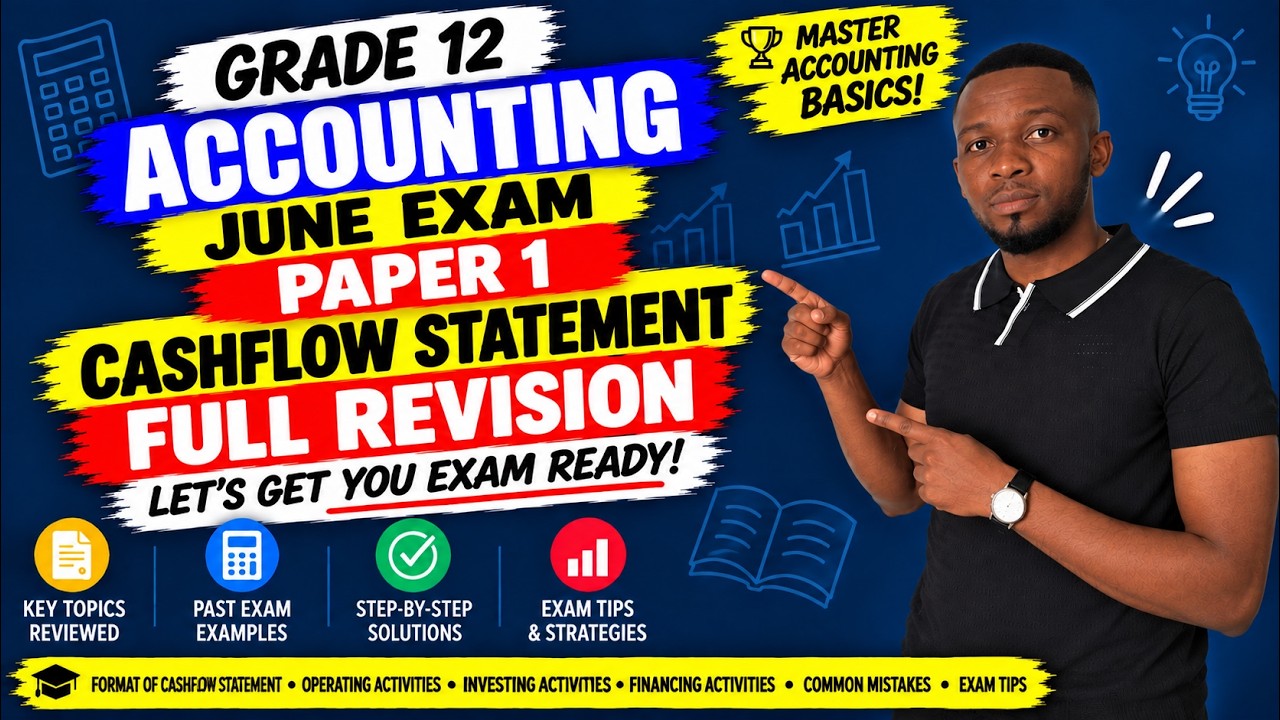 Grade 12 Accounting June Exam Paper 1 Cashflow statement Full revision ...