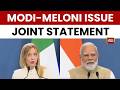 Giorgia Meloni Calls Modi Meeting a Historic Moment for India-Italy Ties | PM Modi In Rome | Italy