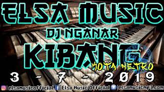 🔴 DJ NGANAR ELSA MUSIC LIVE METRO KIBANG