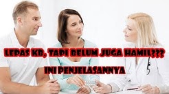 SUDAH LEPAS KB, TAPI KOK BELUM HAMIL??? TONTON VIDEO INI SAMPAI HABIS - Durasi: 9.55. 