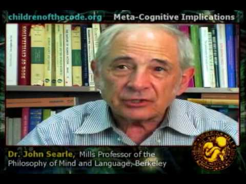 Dr. John Searle Part 2 - Meta-Cognitive Implications