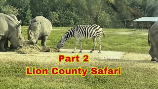 Part 2 Lion Country Safari