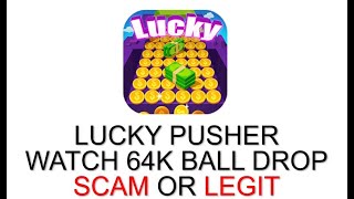 Lucky Pusher full play through 64K ball drops looks like this screenshot 5