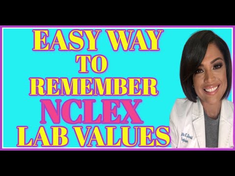 EASY WAY TO REMEMBER NCLEX LAB VALUES FOR NURSES & NURSING STUDENTS