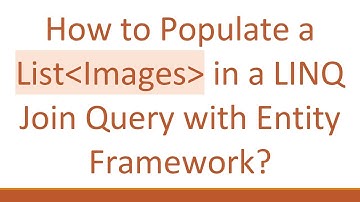 How to Populate a List Images  in a LINQ Join Query with Entity Framework?