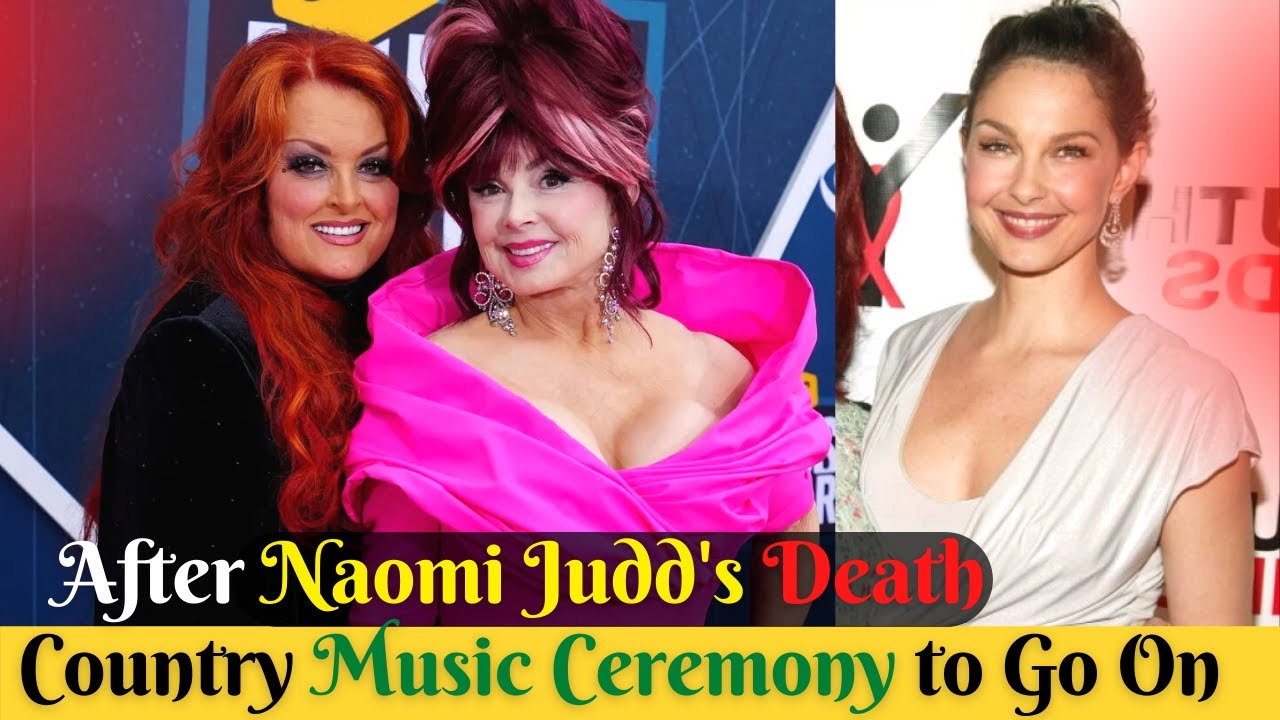 After Naomi Judd Death Country Music Hall of Fame Induction Ceremony to