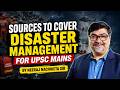SOURCES TO COVER DISASTER MANAGEMENT FOR UPSC MAINS | BY NEERAJ NAACHIKETA SIR | UPS MAINS 2026
