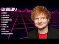 Ed sheeran top of the music hits 2023   most popular hits playlist