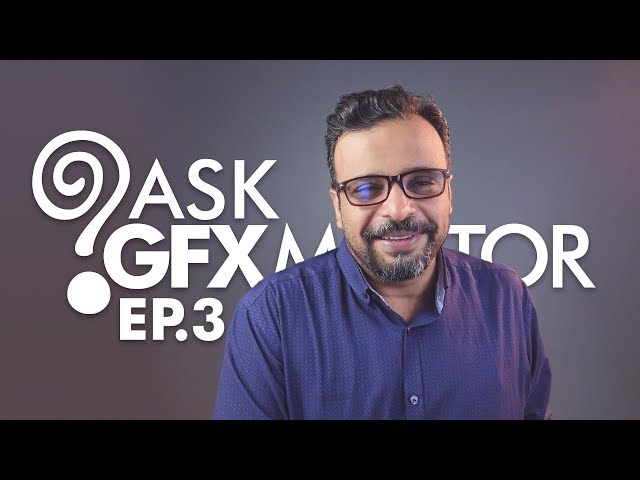 ask gfxmentor frequently asked questions episode 3