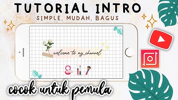 Tutorial membuat opening youtube untuk pemula | Mariatul Safitri