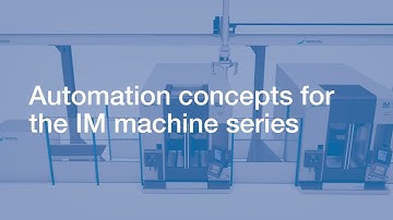 Automation Solutions for the IM Machine Series: Achieve Flexibility, Quality and Productivity