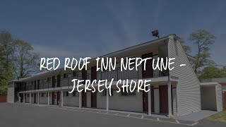 Red Roof Inn Neptune - Jersey Shore Review - Neptune City , United States of America