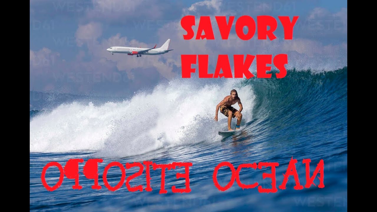 Savory Flakes Opposite Ocean YouTube