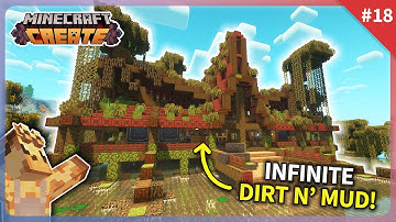 I Built an INFINITE MUD & DIRT FARM with Minecraft Create Mod! [#18]