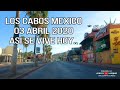 LOS CABOS MEXICO ASI SE VIVE HOY.. 03 DE ABRIL 2020 ....