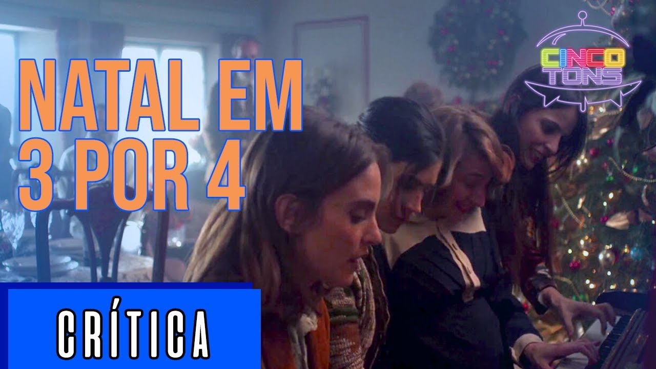 Natal em 3 por 4 | Crítica da série | CINCO TONS - YouTube