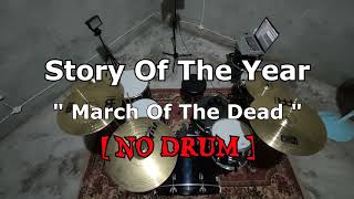 Story Of The Year - March Of The Dead (NO SOUND DRUM)