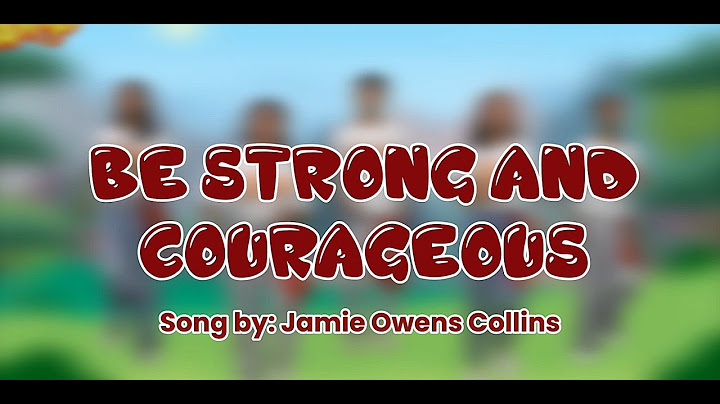 Be Strong and Courageous Dance Cover