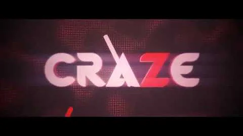 *NEW* CraZe Intro