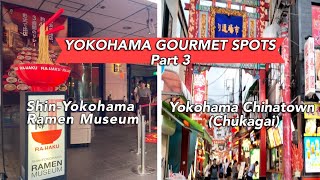 Yokohama Gourmet Spots: Shin-Yokohama Ramen Museum/Yokohama Chinatown(Chukagai)