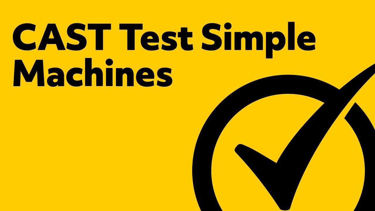 EEI CAST Test Mechanics Of A Simple Machine YouTube