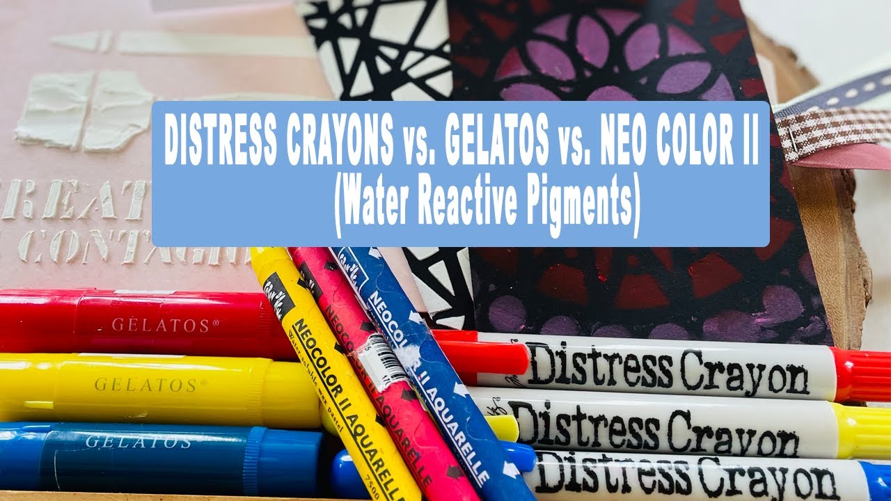 DISTRESS CRAYONS VS. GELATOS VS. NEO COLOR II YouTube