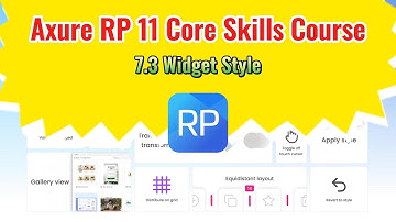 Axure RP 11 Core Skills Course: 7.3 Widget Style