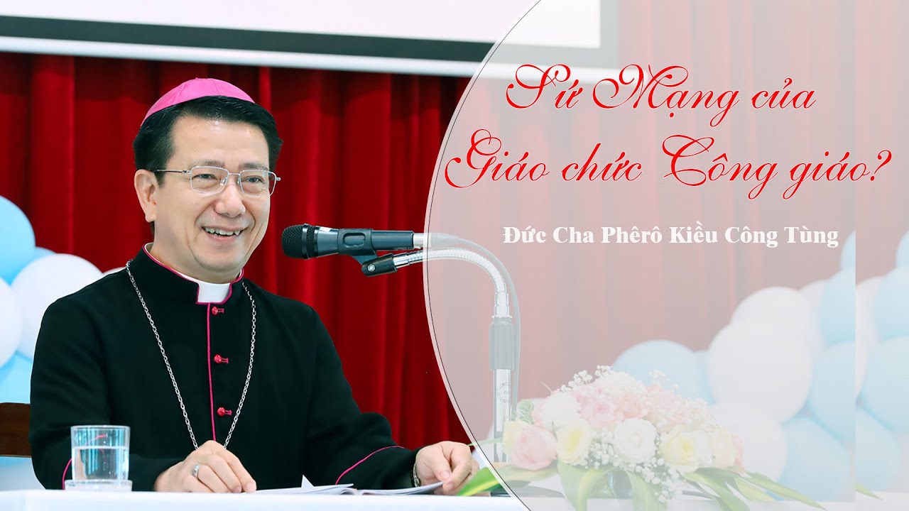 Sứ mạng của Giáo chức Công giáo-Huấn dụ của Đức Cha Phêrô Kiều Công Tùng