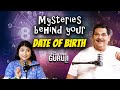 Mysteries behind your date of birth  numerlogy  the psg show  pawan sinha guruji