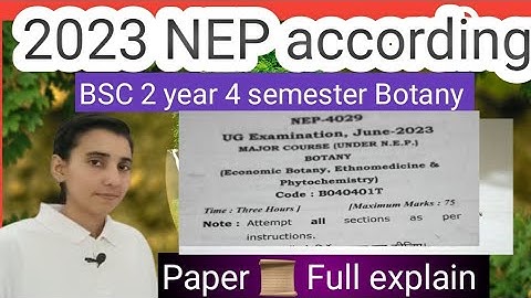 BSc 2nd year 4th semester Botany ka 2023 ka paper important questions 💯 explain NEP according ccsu