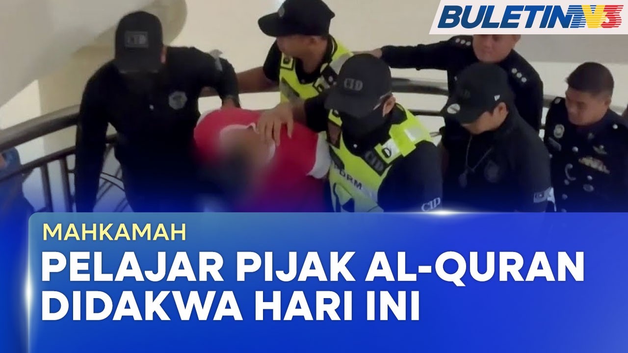 MAHKAMAH | Penuntut Universiti Pijak Al-Quran Didakwa Hari Ini
