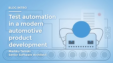 Test Automation in a Modern Automotive Product Development (Part 1)