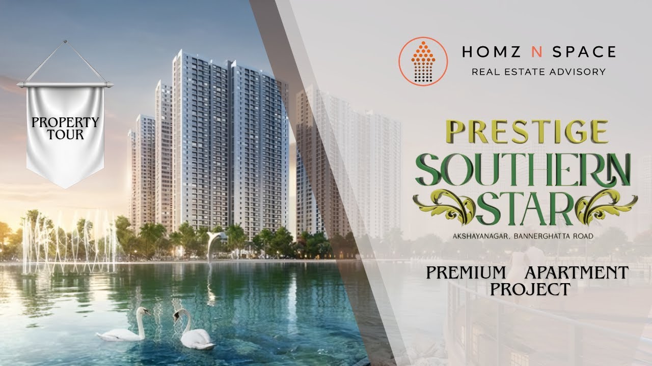 PRESTIGE SOUTHERN STAR | 4BHK | PROPERTY TOUR | BANNERGHATTA ROAD | HOMZ N SPACE