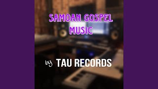 Ua Fanau Le Tupu (Xmas Song)