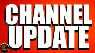 Channel Update - The Future Of This Channel