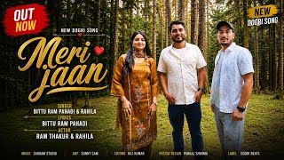 Titel Meri Jaan Bittu Ram Pahadi Rahi New Dogri Song Ram Thakur
