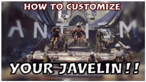 Anthem How to customize your javelin and unlock another