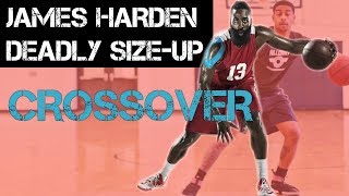 James Harden Between the legs crossover size up - Deadly Move